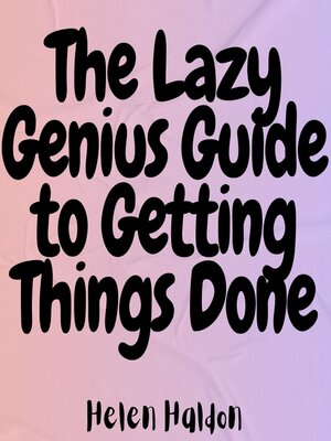 cover image of The Lazy Genius Guide to Getting Things Done